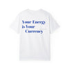 Energy Currency Tee