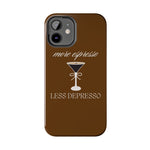 More Espresso Less Depresso iPhone Case Brown